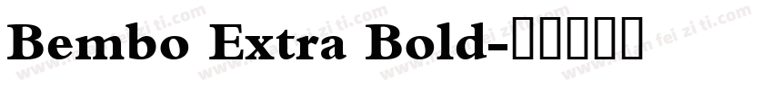 Bembo Extra Bold字体转换